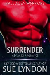 Icon image Surrender: A Dark Sci-Fi Romance