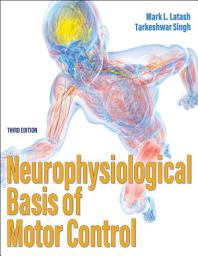 Icon image Neurophysiological Basis of Motor Control: Edition 3
