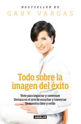 Icon image Todo sobre la imagen del éxito