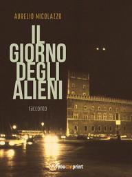 Icon image Il giorno degli alieni