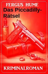 Icon image Das Piccadilly-Rätsel: Kriminalroman