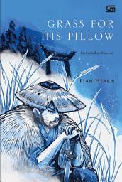 Icon image Berbantalkan Rumput (Grass for His Pillow) - lanjutan Lantai Burung Bulbul