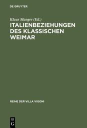 Icon image Italienbeziehungen des klassischen Weimar