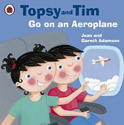 Icon image Topsy and Tim: Go on an Aeroplane