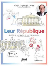 Icon image Quand ça va quand ça va pas - Leur République: Leur République expliquée aux jeunes et aux moins jeunes