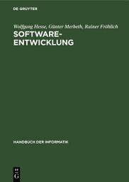 Icon image Software-Entwicklung: Vorgehensmodelle, Projektführung, Produktverwaltung