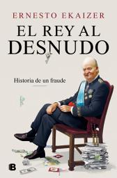 Icon image El rey al desnudo: El fraude