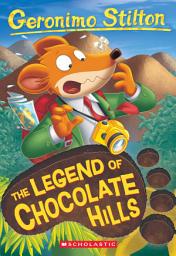 Icon image The Legend of the Chocolate Hills (Geronimo Stilton #85)