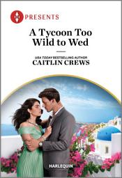 Icon image A Tycoon Too Wild to Wed