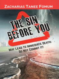 Icon image The Sin Before You May Lead to Immediate Death: Do Not Commit it!