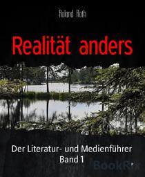 Icon image Realität anders: Der Literatur- und Medienführer Band 1