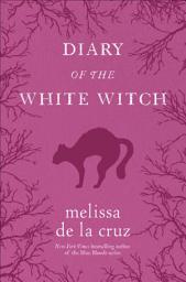 Icon image Diary of the White Witch: A Witches of East End Prequel