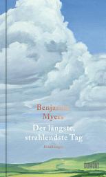 Icon image Der längste, strahlendste Tag: Erzählungen | Vom Autor des Bestsellers ‚Offene See‘