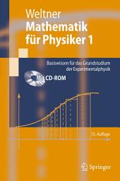 Icon image Mathematik für Physiker 1: Basiswissen für das Grundstudium der Experimentalphysik, Ausgabe 15