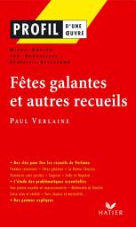 Icon image Profil - Verlaine (Paul) : Fêtes galantes et autres recueils: analyse littéraire de l'oeuvre