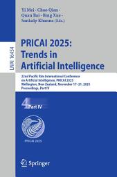 Icon image PRICAI 2025: Trends in Artificial Intelligence: 22nd Pacific Rim International Conference on Artificial Intelligence, PRICAI 2025, Wellington, New Zealand, November 17–21, 2025, Proceedings, Part IV