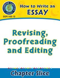 Icon image How to Write an Essay: Revising, Proofreading and Editing