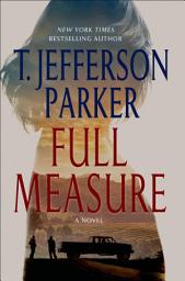 Icon image Full Measure: A Novel