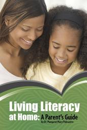 Icon image Living Literacy at Home: A Parent's Guide
