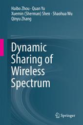 Icon image Dynamic Sharing of Wireless Spectrum