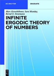 Icon image Infinite Ergodic Theory of Numbers