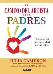 Icon image El camino del artista para padres: Potencializa la creatividad de tus hijos