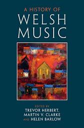 Icon image A History of Welsh Music