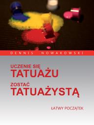 Icon image UCZENIE SIĘ TATUAŻU - ZOSTAĆ TATUAŻYSTĄ: ŁATWY POCZĄTEK