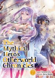 Icon image The Mythical Hero's Otherworld Chronicles