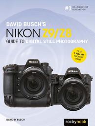 Icon image David Busch's Nikon Z9/Z8 Guide to Digital Still Photography