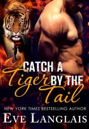 Icon image Catch a Tiger by the Tail