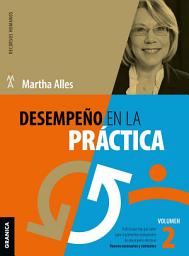 Icon image Desempeño En La Práctica: Volumen 2