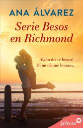 Icon image Pack Besos en Richmond: (Algún día te besaré | Si un día me besaras)