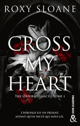 Icon image Cross My Heart: The Oxford Legacy T1