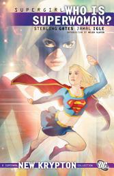 Icon image Supergirl: Who is Superwoman?