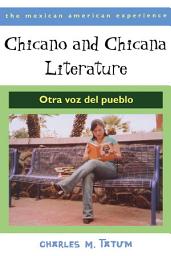 Icon image Chicano and Chicana Literature: Otra voz del pueblo