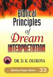 Icon image Biblical Principles of Dream Interpretation