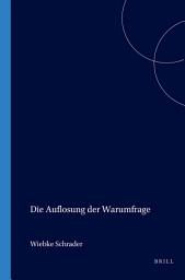 Icon image Die Auflösung der Warumfrage