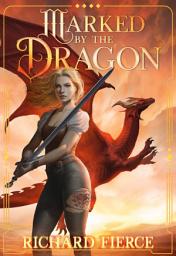 Icon image Marked by the Dragon: Epic Fantasy Bundle With Dragons: Books 1-5