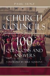 Icon image Church Councils: 100 Questions and Answers