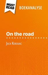 Icon image On the road van Jack Kerouac (Boekanalyse): Volledige analyse en gedetailleerde samenvatting van het werk