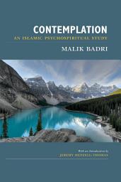 Icon image Contemplation: An Islamic Psychospiritual Study (New Edition)
