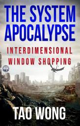 Icon image Interdimensional Window SHOPping: A System Apocalypse Short Story