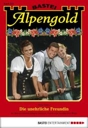 Icon image Alpengold 223: Die unehrliche Freundin