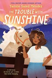 Icon image The Trouble With Sunshine