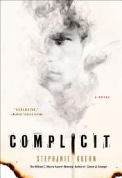 Icon image Complicit: A Novel