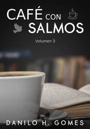 Icon image Café Con Salmos: Volumen 3