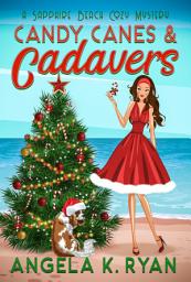 Icon image Candy Canes and Cadavers: Book 4