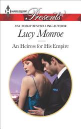 Icon image An Heiress for His Empire