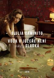 Icon image Voda v jezeře není nikdy sladká